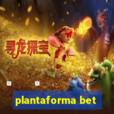 plantaforma bet